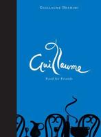Guillaume: Food for Friends