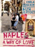 Naples: A Way of Love