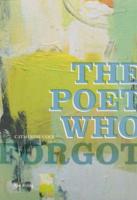 The Poet Who Forgot