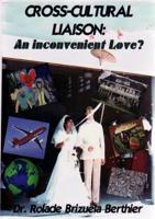 Cross Cultural Liaison: An Inconvenient Love?