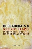 Bureaucrats and Bleeding Hearts