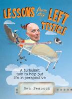 Lessons from My Left Testicle