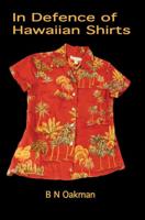 In Defence of Hawaiian Shirts