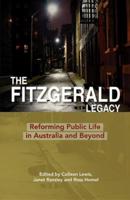 The Fitzgerald Legacy: Reforming Public Life in Australia and Beyond