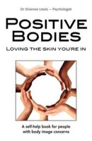 Positive Bodies: Loving the Skin You're in