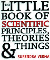 The Little Book of Scientific Principles, Theories & Things