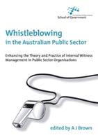 Whistleblowing in the Australian Public Sector