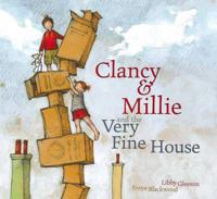 Clancy & Millie and the Very Fine House