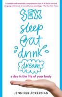 Sex, Sleep, Eat, Drink, Dream