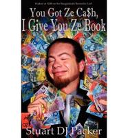 You Got Ze Cash, I Give You Ze Book