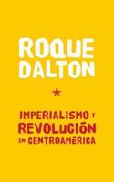 Imperalismo Y Revolucion En Centroamerica