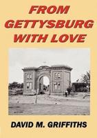 From Gettysburg With Love
