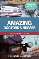 Amazing Doctors and Nurses