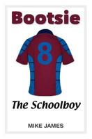 Bootsie - The Schoolboy (Book Three)