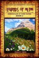 Legends of Altai - Book II - Chronicles of King Ultan
