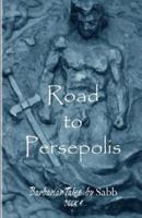 Barbarian Tales - Book 4 - Road to Persepolis