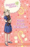 Kate Plays Detective