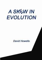 A Skew in Evolution