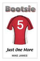 Bootsie - Just One More (Book Eight)