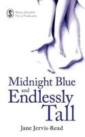 Midnight Blue and Endlessly Tall