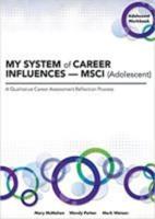 My System of Career Influences - Msci (Adolescent): Workbook