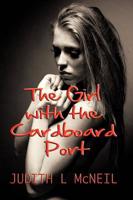 The Girl With the Cardboard Port