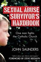 Sexual Abuse Survivor's Handbook: One Man Fights the Catholic Church