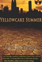 Yellowcake Summer