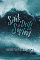 Sink, Drift, or Swim