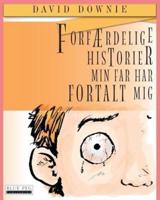 Forfærdelige Historier Min Far Har Fortalt Mig (Danish Edition)