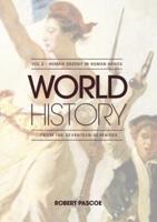 WORLD HISTORY Volume  2 - HUMAN DESTINY IN HUMAN HANDS