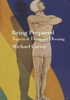 Being Prepared: Aspects of Dress and Dressing