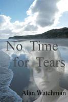 No Time for Tears: How a Teenage Irish Orphan Forged a New Life in a New Land