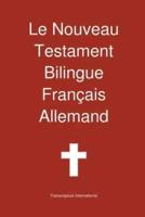 Le Nouveau Testament Bilingue, Franc Ais - Allemand