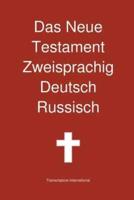 Das Neue Testament Zweisprachig, Deutsch - Russisch