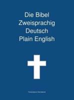 Die Bibel Zweisprachig, Deutsch - Plain English