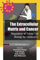 The Extracellular Matrix and Cancer