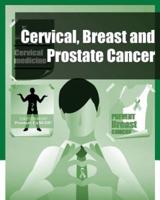 Cervical, Breast and Prostate Cancer (Black and White)