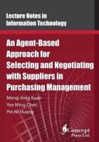 An Agent-Based Approach for Selecting and Negotiating With Suppliers in Purchasing Management