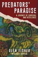 Predators' Paradise: A Journey of Survival and Resilience