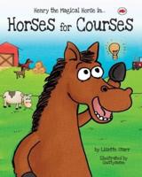 Horses for Courses: Henry the Magical Horse