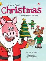 A Very Piggle Christmas: With Shog and Lilly Frog
