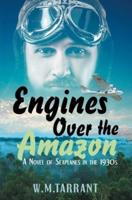 Engines Over the Amazon