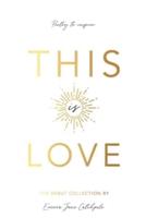 This is Love: Poetry to Inspire