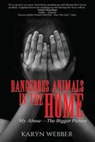 Dangerous Animals In The Home: My Abuse. The Bigger Picture