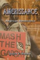 Amerissance: American Renaissance