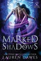 Marked by Shadows