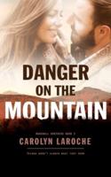 Danger on the Mountain