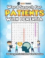 Word Search For Patients With Dementia - 100 Large Print Find A Word Puzzles