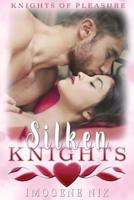 Silken Knights